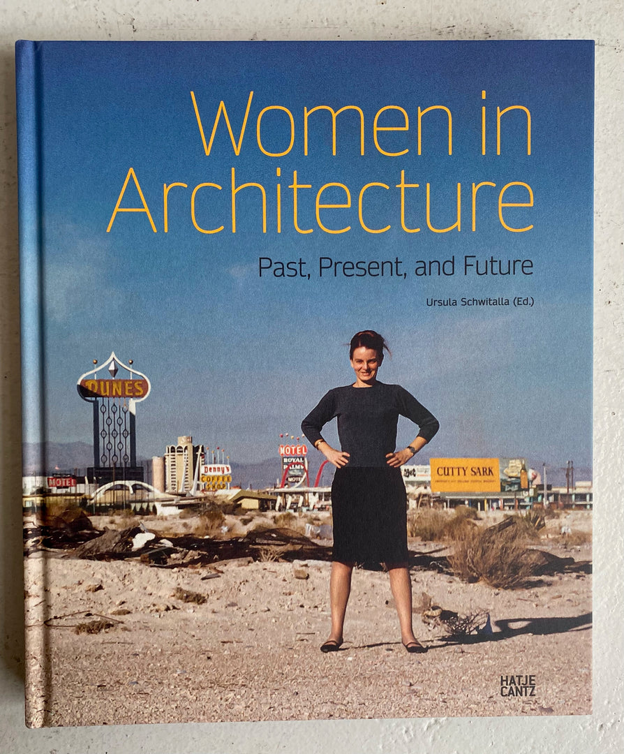 Women in Architecture - Past, Present, Future